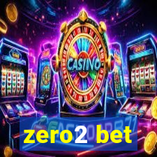 zero2 bet