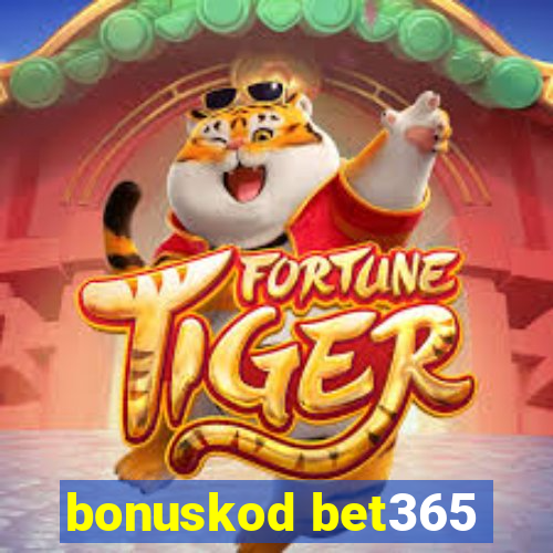 bonuskod bet365