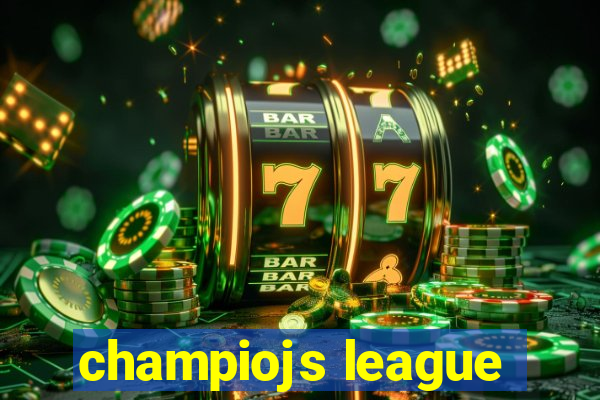 champiojs league