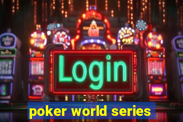 poker world series