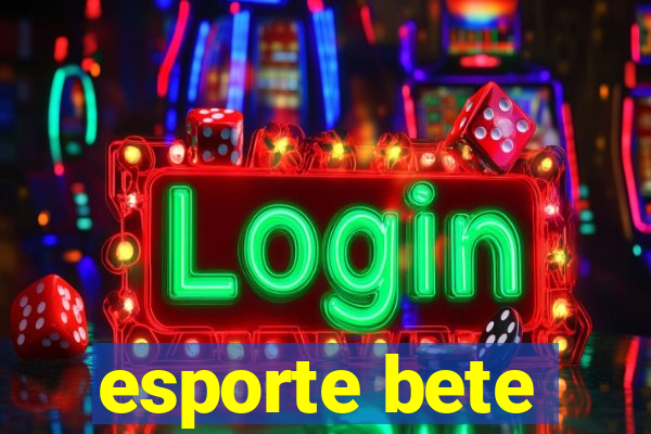 esporte bete