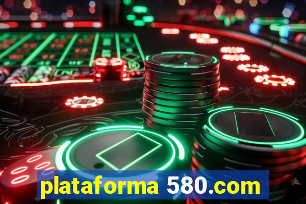 plataforma 580.com