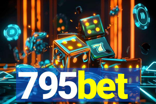 795bet