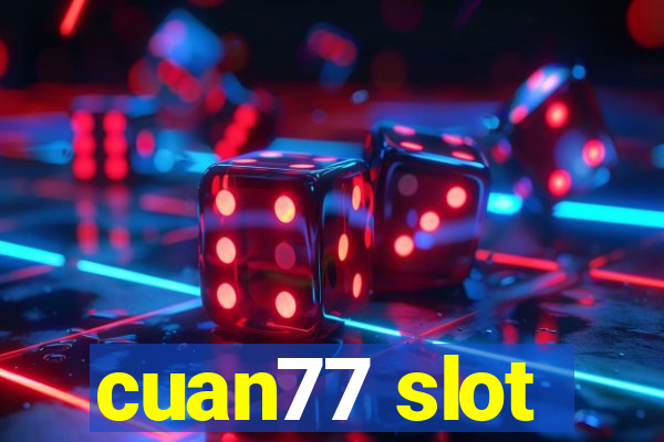 cuan77 slot