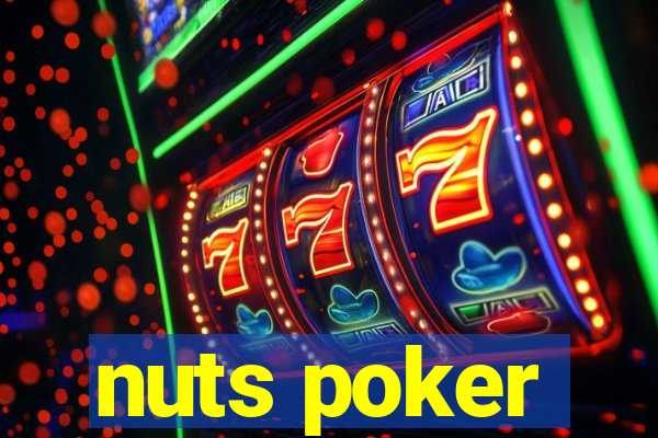 nuts poker