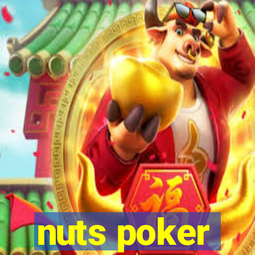 nuts poker