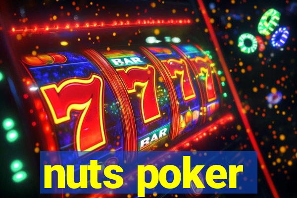 nuts poker