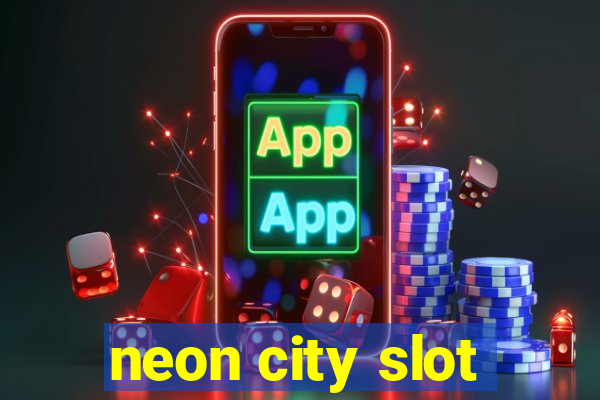 neon city slot