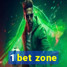 1 bet zone