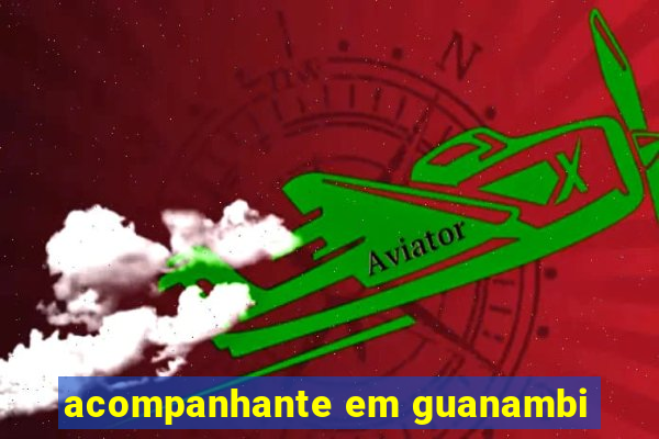 acompanhante em guanambi