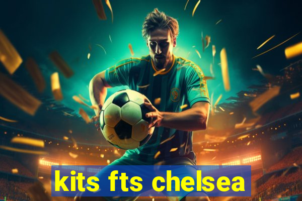 kits fts chelsea