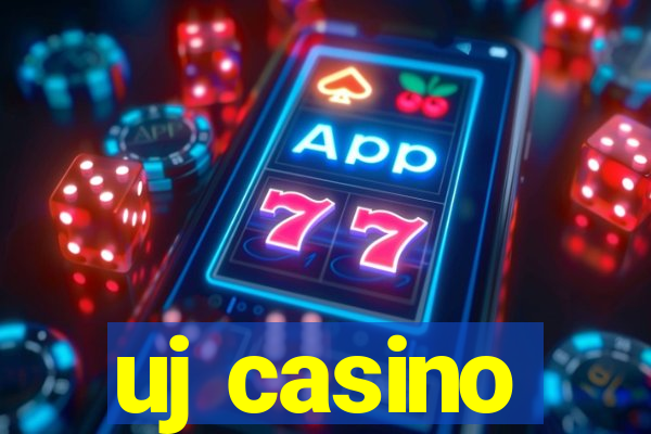 uj casino