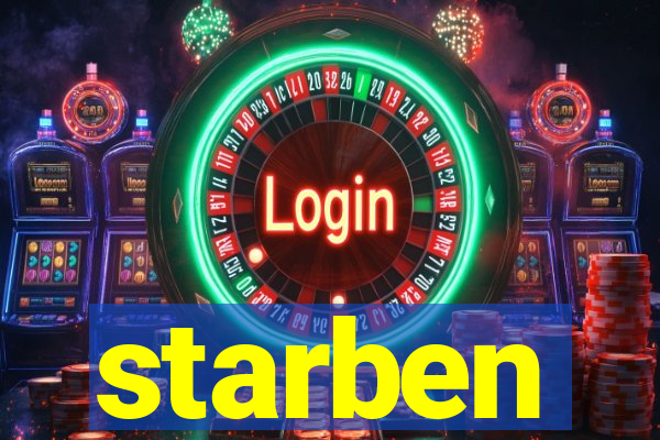 starben