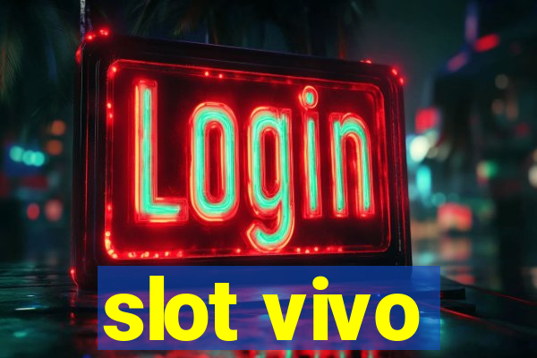 slot vivo