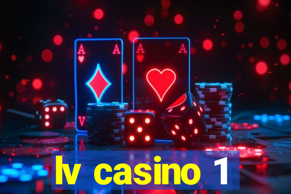 lv casino 1