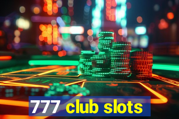 777 club slots