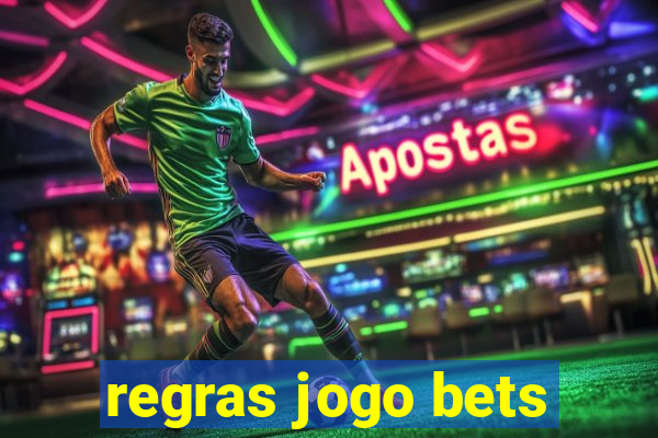 regras jogo bets