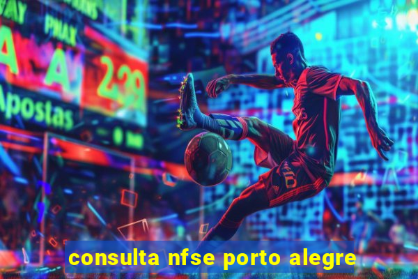 consulta nfse porto alegre