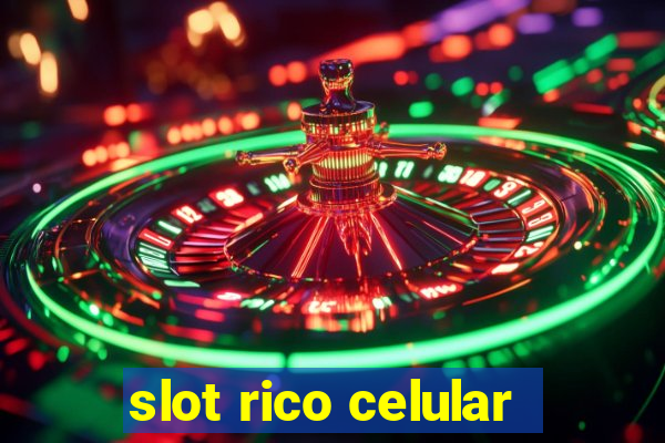 slot rico celular