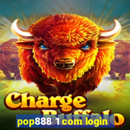 pop888 1 com login