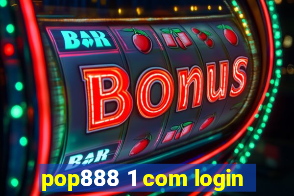 pop888 1 com login