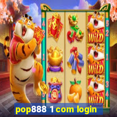 pop888 1 com login