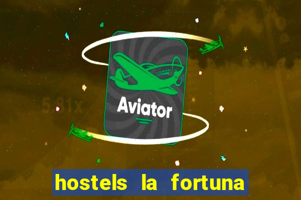 hostels la fortuna costa rica