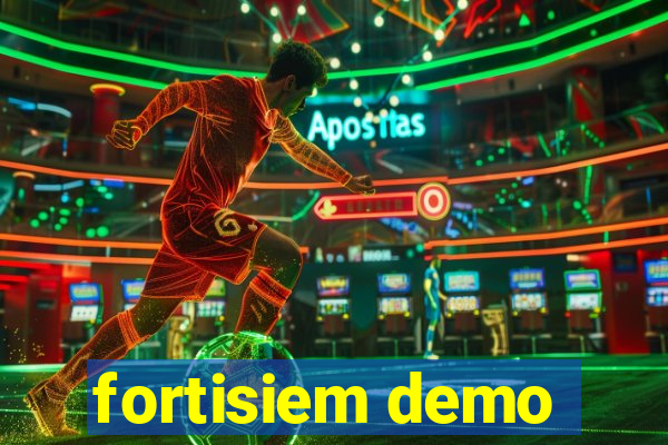 fortisiem demo