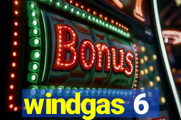 windgas 6