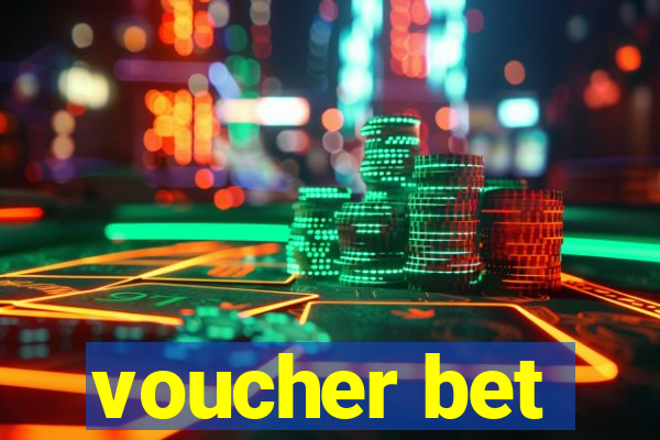 voucher bet