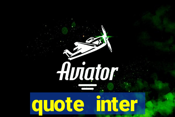 quote inter passaggio turno