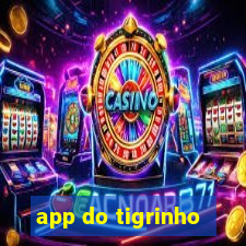 app do tigrinho