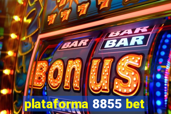 plataforma 8855 bet