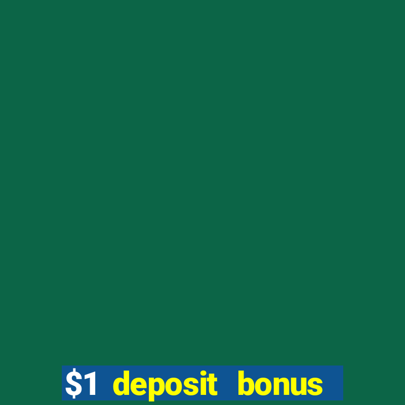 $1 deposit bonus casino canada