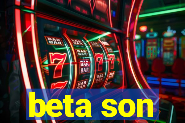 beta son