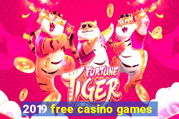 2019 free casino games