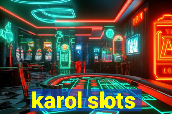 karol slots