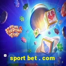 sport bet . com