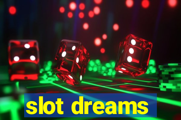 slot dreams