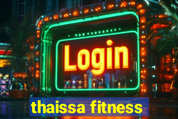 thaissa fitness