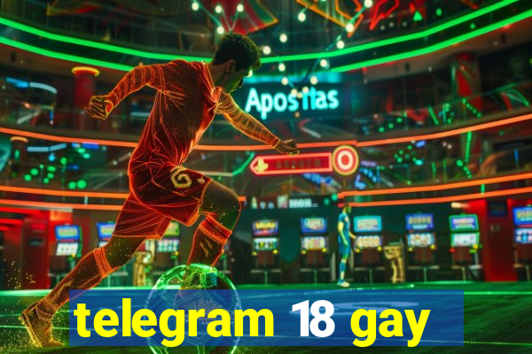 telegram 18 gay