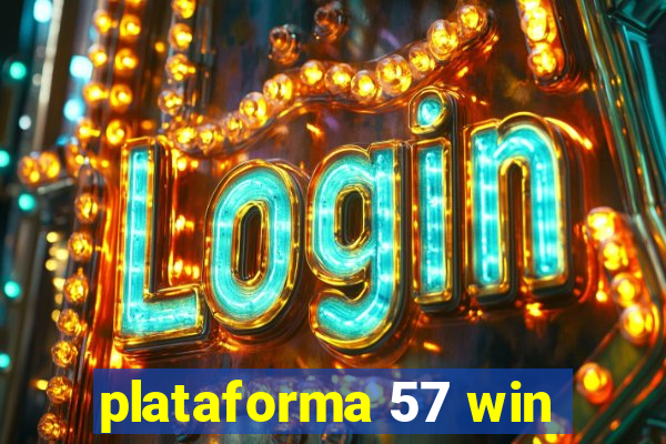 plataforma 57 win