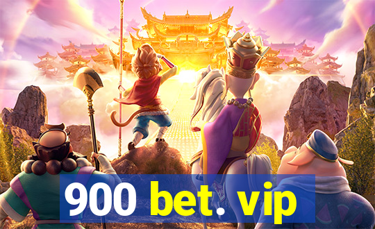 900 bet. vip