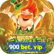 900 bet. vip