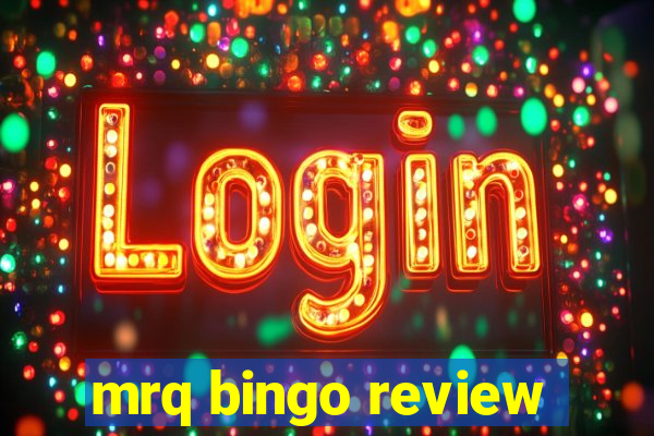 mrq bingo review