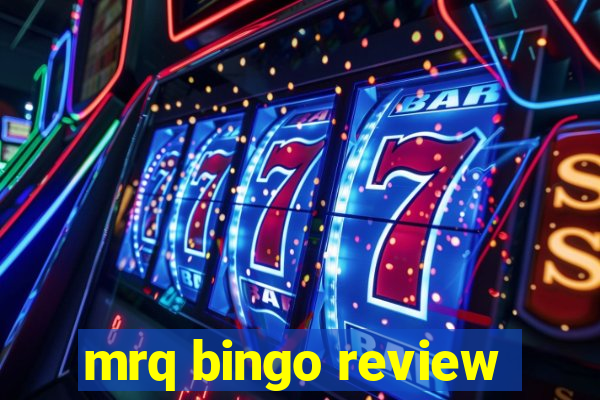 mrq bingo review