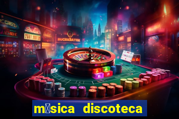 m煤sica discoteca anos 90