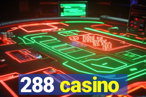 288 casino