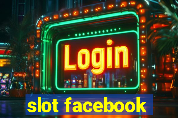 slot facebook