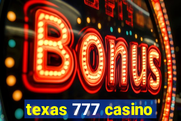 texas 777 casino